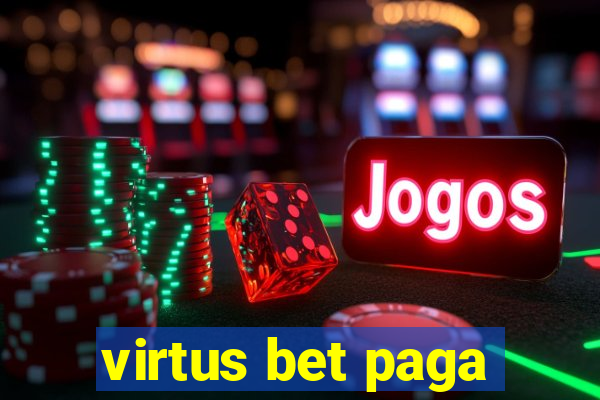 virtus bet paga